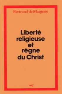 Liberté religieuse et Règne du Christ