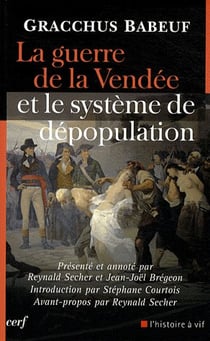 La Guerre de la Vendée et le système de dépopulation