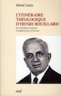 L'itinéraire théologique de Henri Bouillard