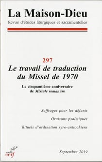 La Maison Dieu numéro 297 Le travail de traduction du Missel de 1970