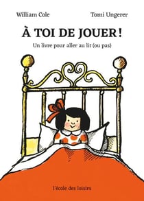 À toi de jouer ! un livre pour aller au lit (ou pas)