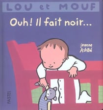 Lou et mouf ouh il fait noir