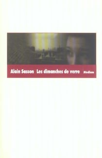 Dimanches de verre (les)