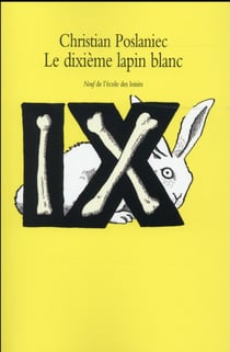 Le dixième lapin blanc