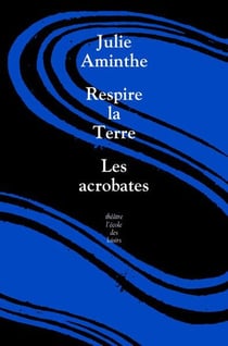 Respire la Terre - Les acrobates