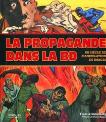 La propagande dans la bd - un siècle de manipulation en images