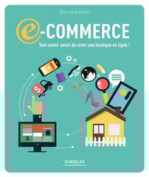 E-commerce : tout savoir avant de créer une boutique en ligne !