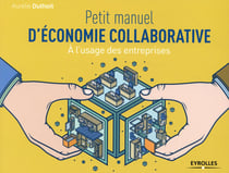 Petit manuel d'économie collaborative - à l'usage des entreprises