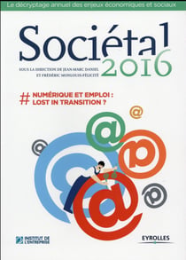 Sociétal 2016 - # numérique et emploi : lost in transition ?
