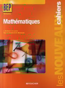 Les nouveaux cahiers : mathématiques - BEP tertiaires - livre pochette
