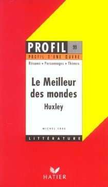 Le meilleur des mondes, d'huxley
