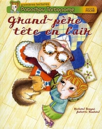 Patachou tartopome - grand-père tête en l'air
