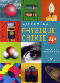 Physique-chimie - 4ème - livre de l'élève (édition 2007)