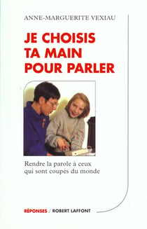 Je choisis ta main pour parler