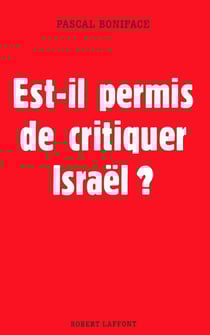 Est-il permis de critiquer Israel ?