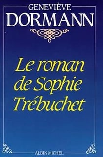 Le roman de sophie trebuchet
