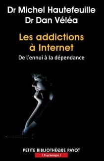 Les addictions à Internet - de l'ennui à la dépendance
