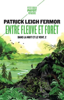 Dans la nuit et le vent Tome 2 : entre fleuve et forêt