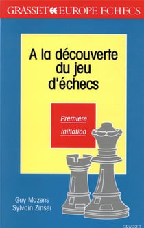 A la découverte des jeux d'échecs T1