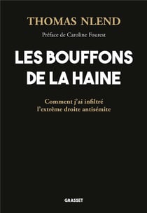 Les bouffons de la haine : comment j'ai infiltré l'extrême droite antisémite