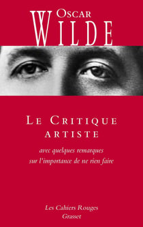 Le Critique artiste : Avec quelques remarques sur l'importance de ne rien faire