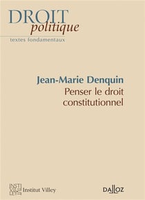 Penser le droit constitutionnel