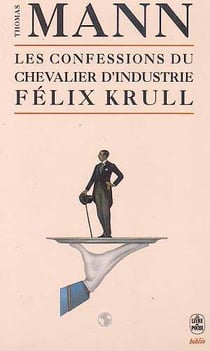 Les confessions du chevalier d'industrie felix krull