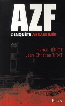 Azf, l'enquete assassinee