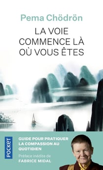 La voie commence là où vous êtes
