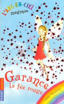 L'arc-en-ciel magique t.1 - garance la fée rouge