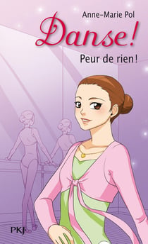 Danse ! Tome 21 : peur de rien !