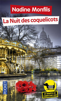 Les enquêtes du commissaire Léon Tome 2 : la nuit des coquelicots