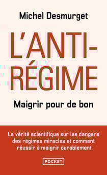L'anti-régime - maigrir pour de bon