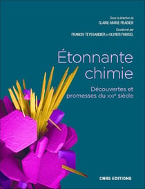 Étonnante chimie : découvertes et promesses du XXIe siècle