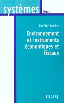 Environnement et instruments economiques et fiscaux