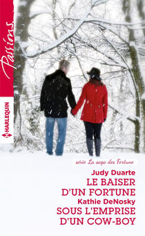 Le baiser d'un Fortune - sous l'emprise d'un cow-boy