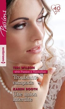 Troublante escapade - une union interdite