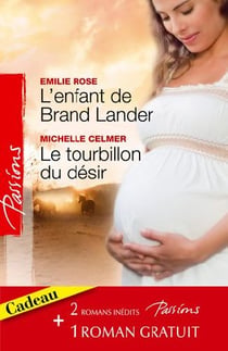 L'enfant de Brand Lander - le tourbillon du désir