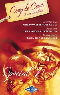 Une promesse sous le gui - les fiancés du réveillon - Noël en robe blanche