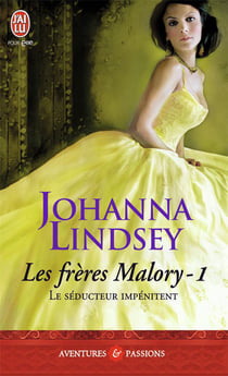 Les frères Malory Tome 1 : le séducteur impénitent
