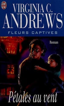 Fleurs captives Tome 2 : pétales au vent