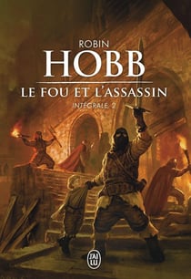 Le fou et l'assassin : Intégrale vol.2