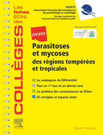 Parasitoses et mycoses des régions tempérées et tropicales - les fiches ECNI des collèges