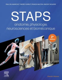 STAPS : anatomie, physiologie, neurosciences et biomécanique (2e édition)