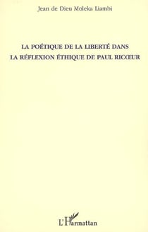 La poétique de la liberté dans la réflexion éthique de paul ricoeur
