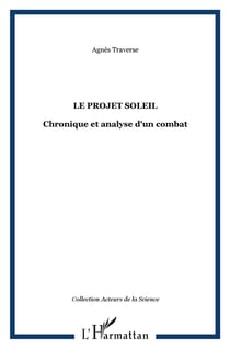 Le projet soleil : chronique et analyse d'un combat
