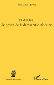 Platon : le procés de la démocratie africaine