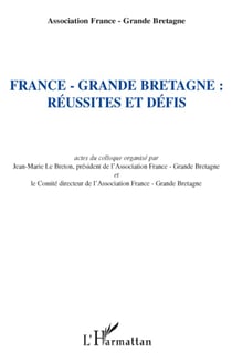 France, Grande-Bretagne - réussites et défis