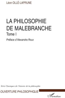 La philosophie de Malebranche Tome 1