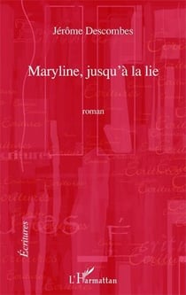 Maryline jusqu'à la lie